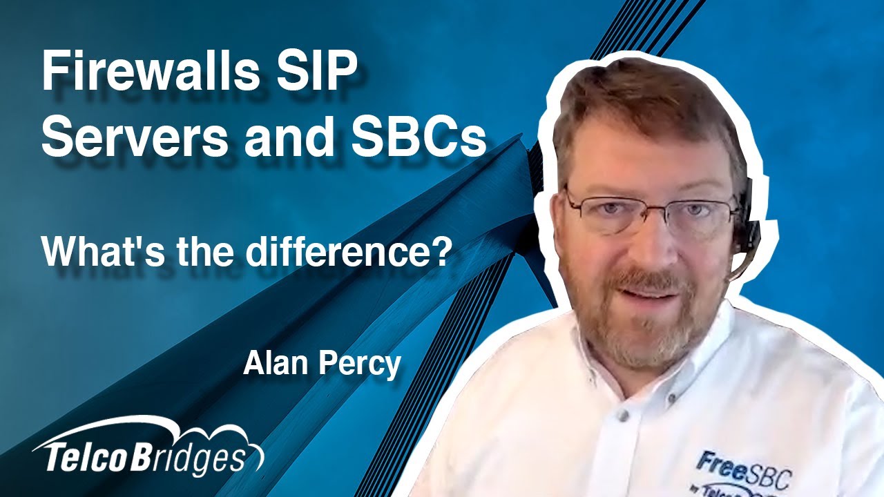 Firewalls SIP Servers and SBCs - What's the difference?