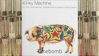Kinky Machine - Timebomb (Self Titled First Album B-Side Track 14) 1993