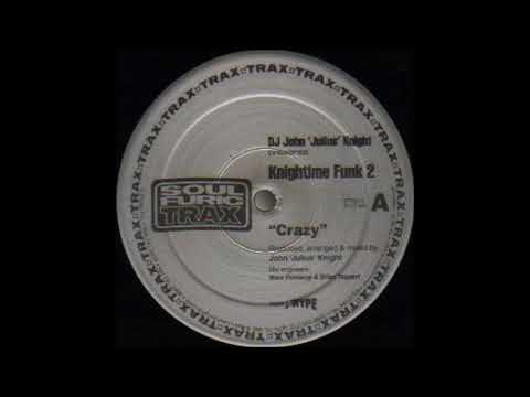 DJ John 'Julius' Knight - Crazy (2000)