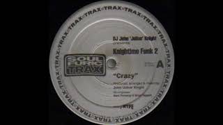 DJ John 'Julius' Knight - Crazy (2000)