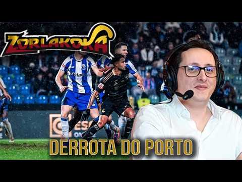 zorlaK - "Derrota do Porto frente ao Casa Pia"