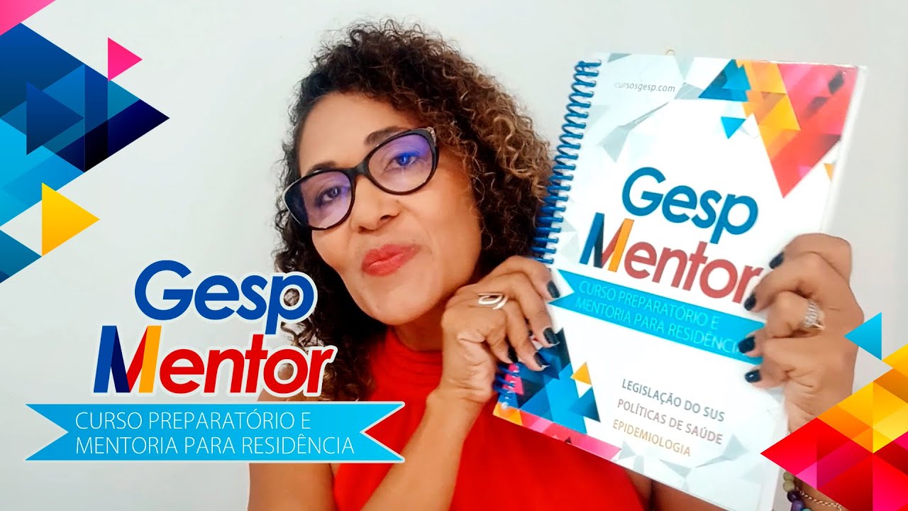 GESP MENTOR - Curso Preparatório e Mentoria para Residências em Saúde (Início: 03/06/23)