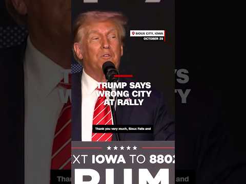 Trump says wrong city at rally