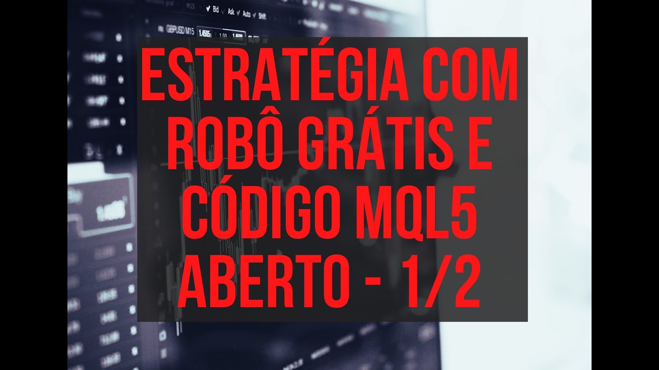 ESTRATÉGIA MINI ÍNDICE + ROBÔ META TRADER 5 GRÁTIS + CÓDIGO MQL5 ABERTO + INDICADOR QUANT -  1/2