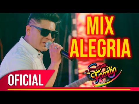 La Super Familia - Mix Alegria (PRIMICIA 2022)