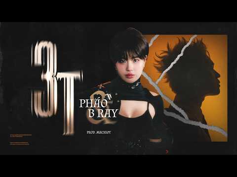 PHÁO - 3T ft. B RAY [Prod. MACHIOT] (Official Lyrics Video)