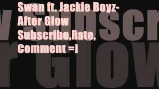 YouTube   Swan ft  Jackie Boyz   After Glow