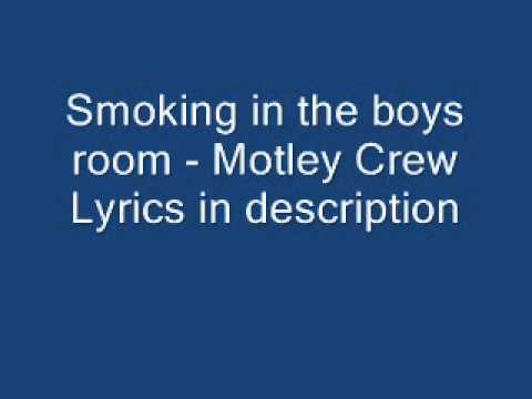 Smoking in the boys room - Motley Crue