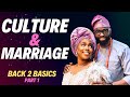 Cultural Differences in Marriage// Back to Basics Part 1