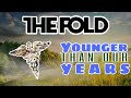 The Fold - Younger Than Our Years | Lyrics Video