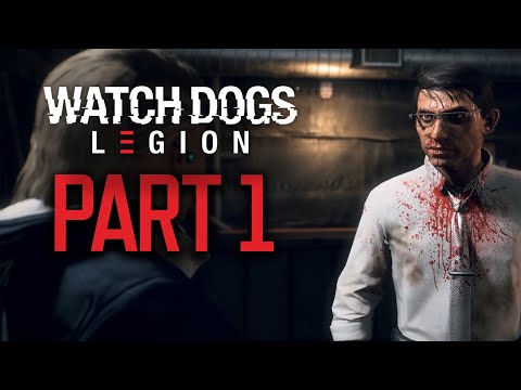 WATCH DOGS:  LEGION - Gameplay Walkthrough PART 1 // Helping the "Good" CIA?!