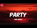 Bad Bunny - Party (Letra/Lyrics)