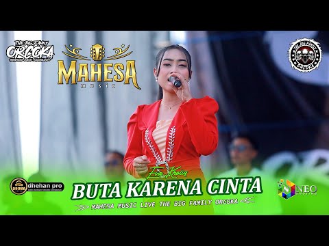 BUTA KARENA CINTA - Eva Kholiq - MAHESA MUSIC - DHEHAN PRO Audio - ORCOKA 2025