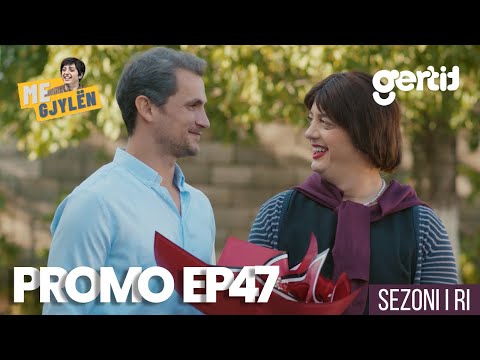 Me Gjylen - PROMO | Episodi 47