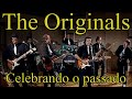 The Originals Celebrando O Passado Da Jovem Guarda De Emocionar