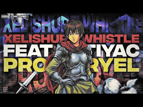 XELISHURT - WHISTLE (feat. ZOTIYAC) (Prod. ARYEL) (Official AMV)
