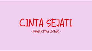 Download lagu Bunga Citra Lestari - Cinta Sejati - Love Lyrics mp3 Download lagu Bunga Citra Lestari - Cinta Sejati - Love Lyrics mp3