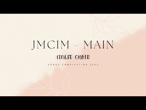 JMCIM | Main | Finest Choir Joyful Song - Compilation 2023