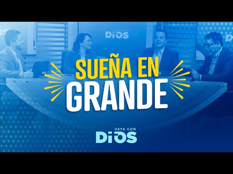 VayaconDiosEp  893 - Sueña en grande pt2.