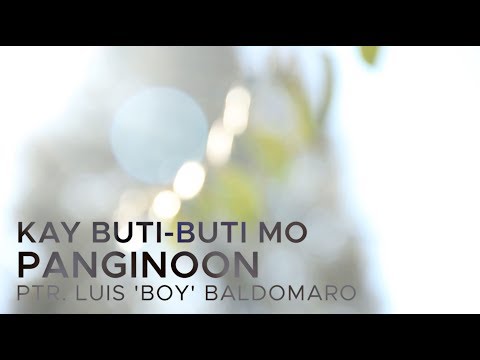 Kay Buti-Buti Mo Panginoon (Lyric Video) - by Luis 'Boy' Baldomaro