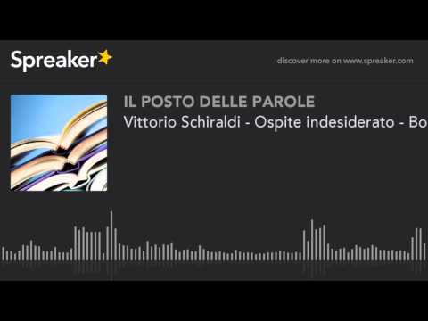 Vittorio Schiraldi - Ospite indesiderato - BookMe (part 2 of 2)
