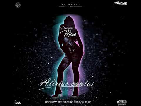 Alírios Santos  -  I like your move (Remix  2020)