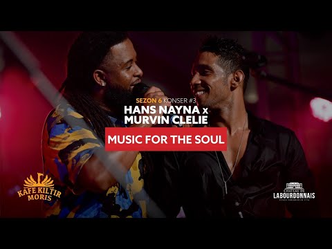 Sezon 6 - Konser #3 - Music for the soul (live) - Hans Nayna x Murvin Clelie