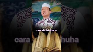 Download lagu ustad das'ad latif bab cara shalat dhuha mp3