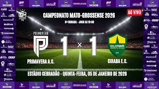 PRIMAVERA A.C. x CUIABA E.C. - 8ª RODADA - MATO-GROSSENSE 2026 - 1ª DIVISÃO (COM IMAGENS)