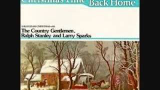 Christmas Time Back Home      The Country Gentlemen