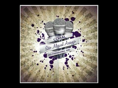 A voz do meu amado (La voix du Bien-Aimé) - Coro São Miguel