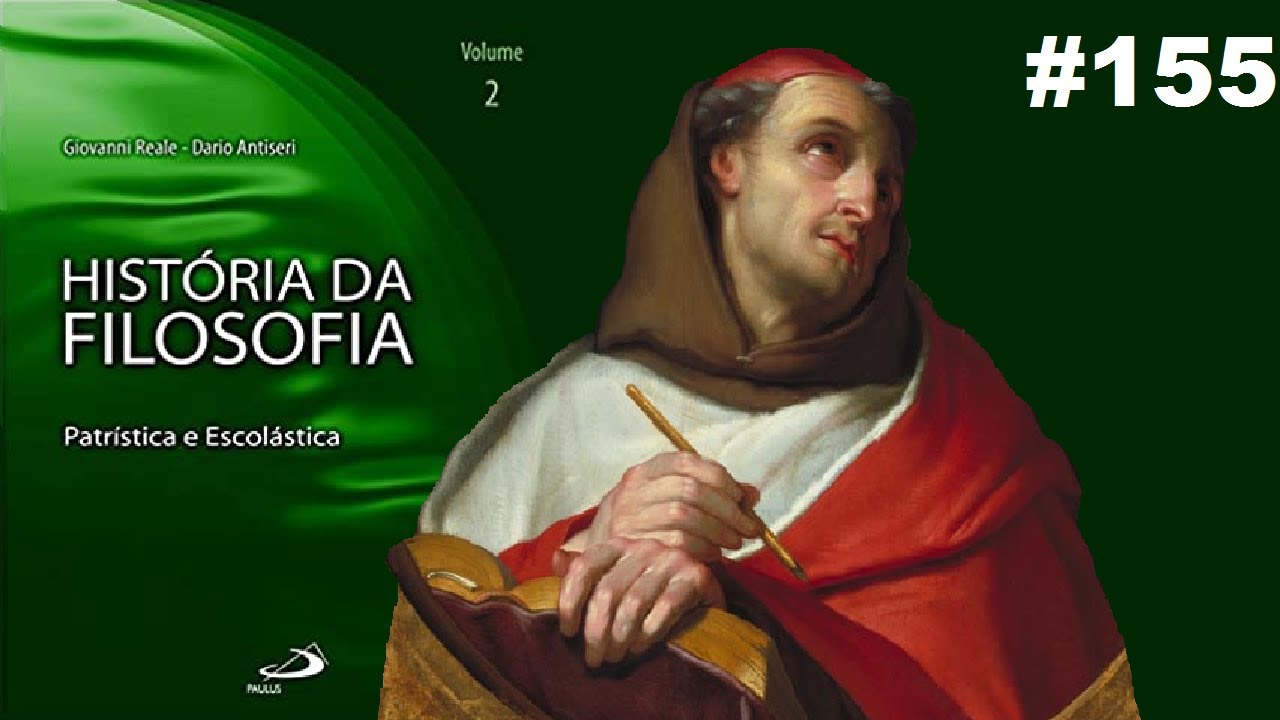 São Boaventura: introdução - História da Filosofia (Reale e Antiseri) #155