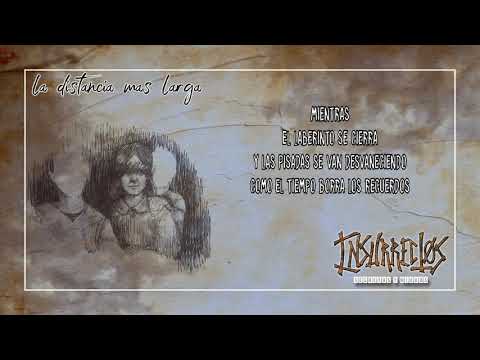 INSURRECTOS - La Distancia Más Larga - (EP Secretos y Miedos 2020)