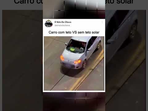 Você prefere carro com teto ou sem teto solar? #memes #videoviral #noticias