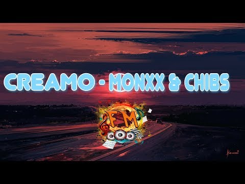 Creamo - MONXX & Chibs