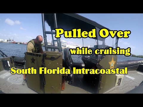 Pulled Over by a Sheriff on South Florida Intracoastal Waterways