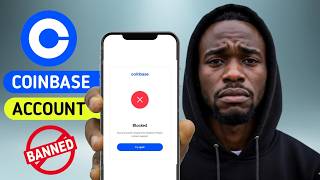 Why Your Coinbase Account Got Banned and How to Fix It thumbnail