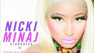 Nicki Minaj vs Pitbull - Give Me Every Starship (Mashup)