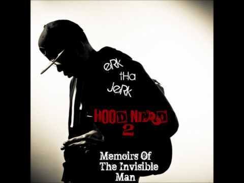 ERK THA JERK - Don't Believe Her [ Skit + Song ]