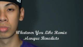 Marque Benedicto- Whatever You Like REMIX