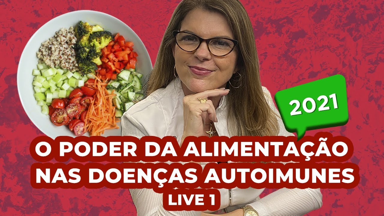O poder da alimentação nas doenças autoimunes | Live 1/3