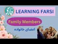 Persian Language FAMILY MEMBERS IN FARSI Learningpersian Learningfarsi