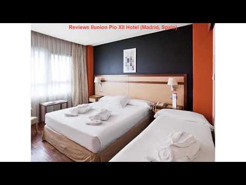 Reviews Ilunion Pio XII Hotel (Madrid, Spain)
