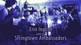 This Machine Is Ready To Roll (redeux) - Erin Inglish w/the Stringtown Ambassadors