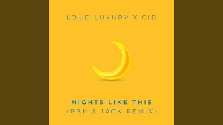 Nights Like This (PBH &amp; Jack Extended Remix)