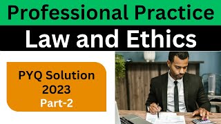 Part-2 II PPLE II PYQ 2023 II Professional Practice Law & Ethics II BEU II 7th Sem II Civil Engg