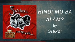 Music video thumbnail preview for HINDI MO BA ALAM - Siakol (Lyric Video) OPM by Siakol