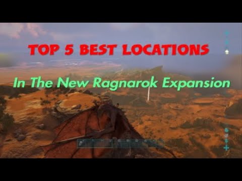 Top 5 Base Locations, New Ragnarok Expansion-Ark Survival Evolved