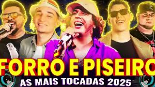 PISEIRO 2025 ATUALIZADO - NATTAN, MARI FERNANDEZ, WESLEY SAFADÃO, HENRY FREITAS, NATANZINHO LIMA...