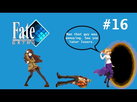 Let's Play Fate/Extra (Saber) - Part 16 - Berserker Defeated?